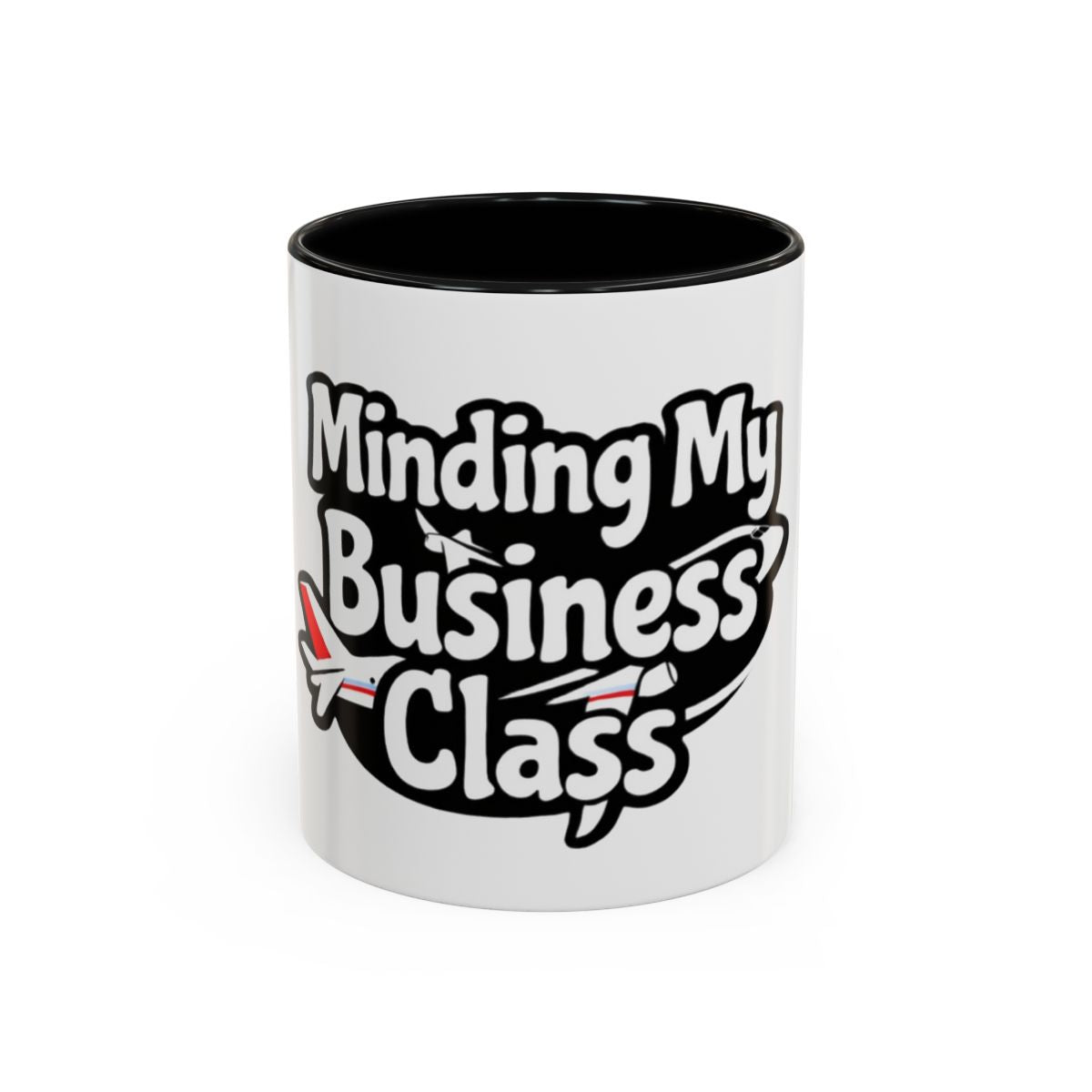 Minding My Business Class Accent Coffee Mug — Pilot Aviation Travel Gift (11/15oz)