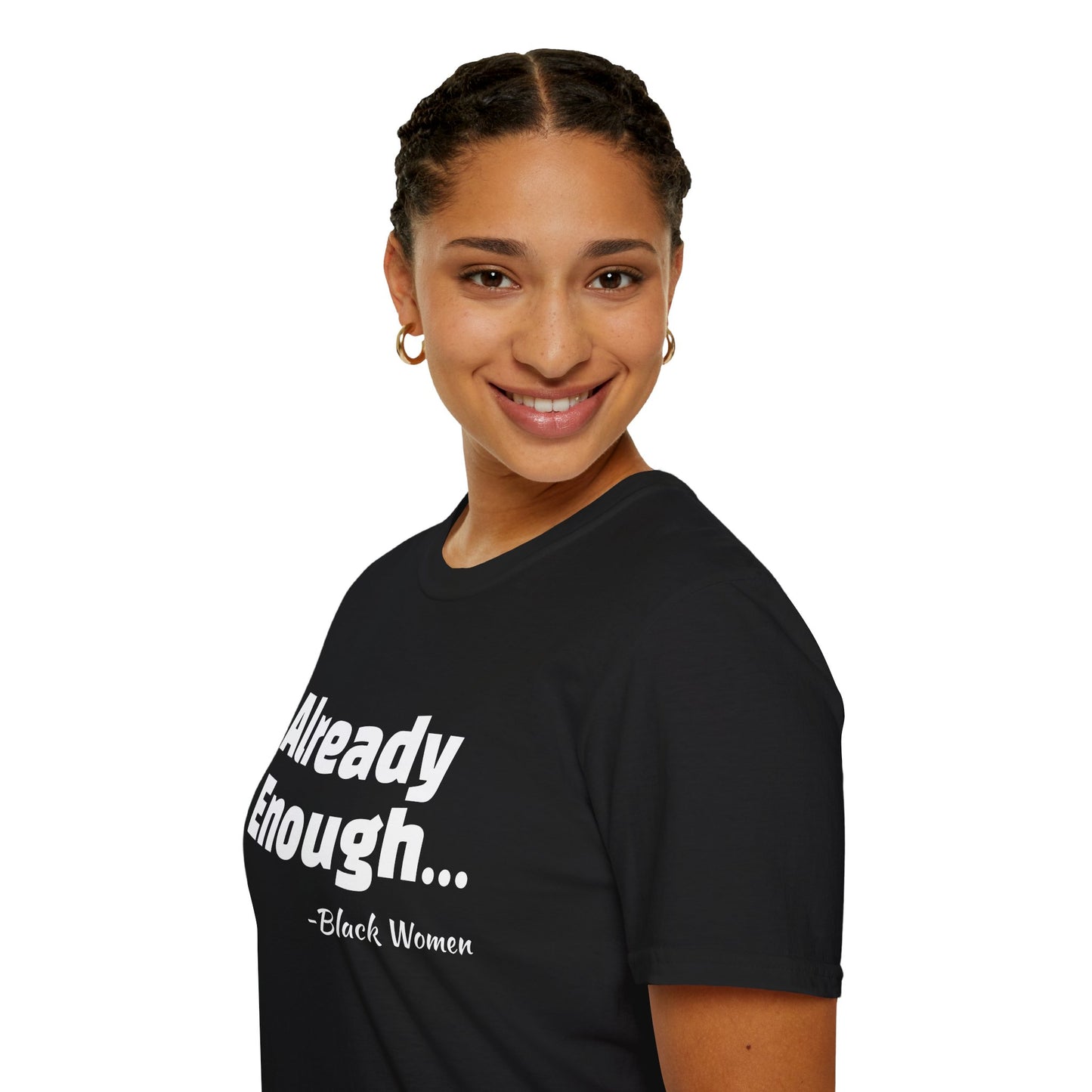 Bold Black Women Unisex T-Shirt - I'm Already Enough