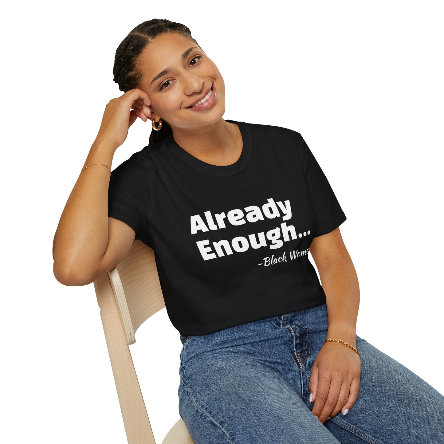 Bold Black Women Unisex T-Shirt - I'm Already Enough