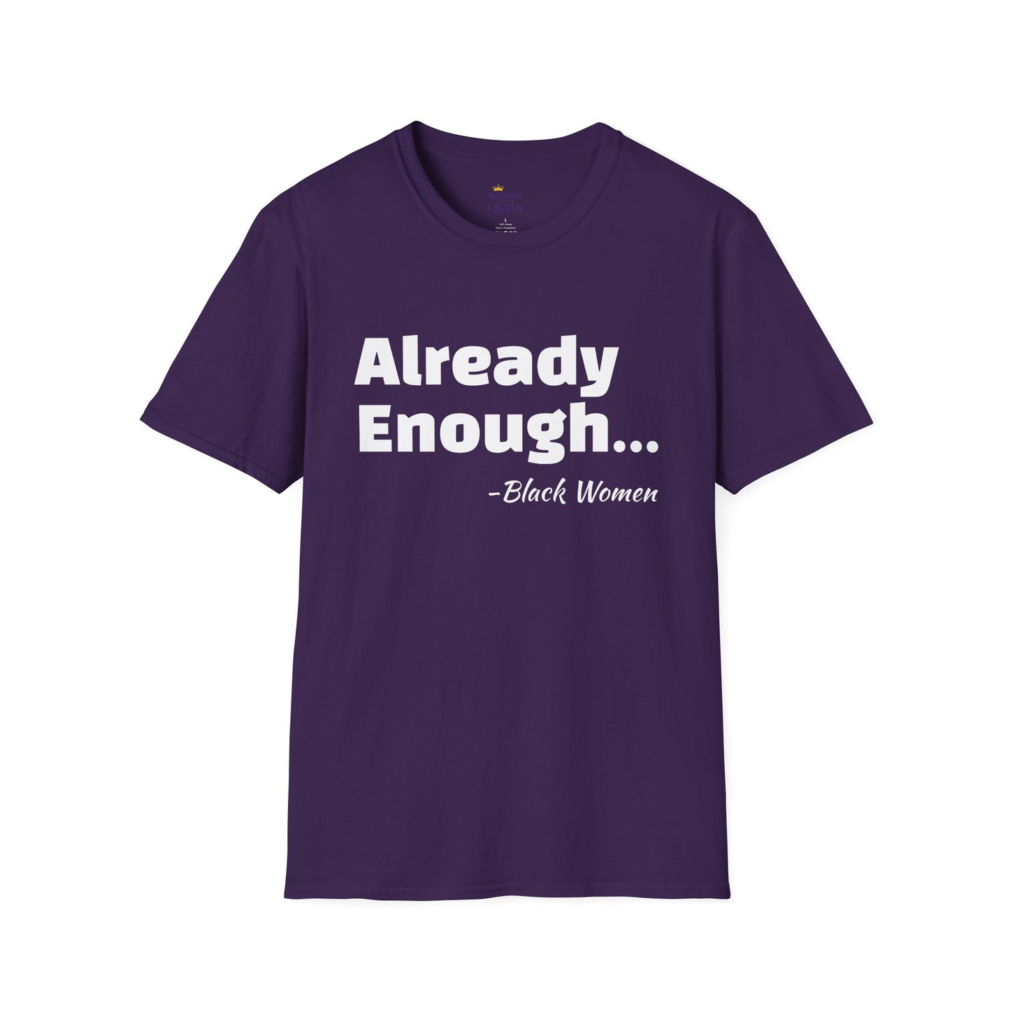 Bold Black Women Unisex T-Shirt - I'm Already Enough